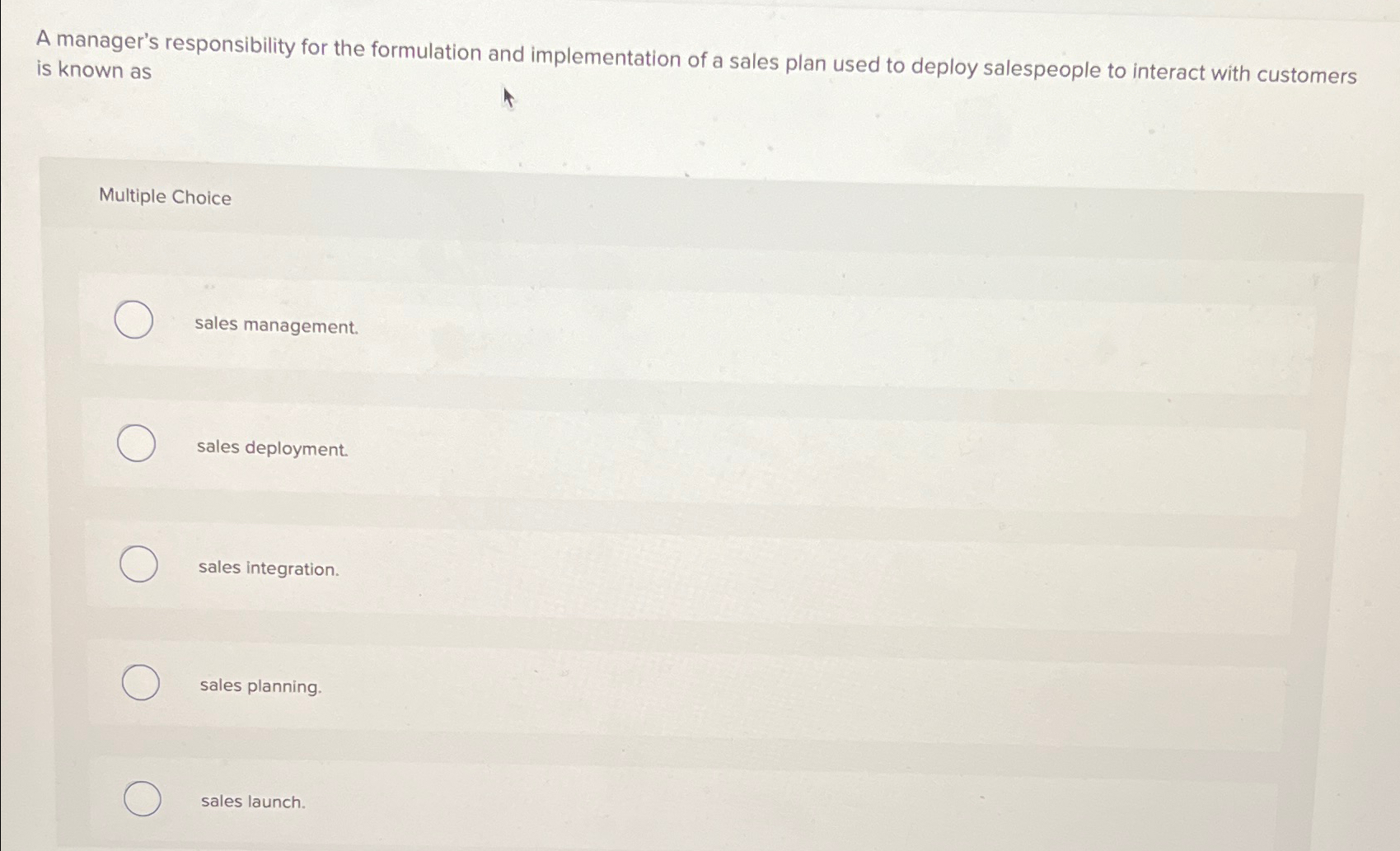  A manager's responsibility for the formulation and implementation of a sales