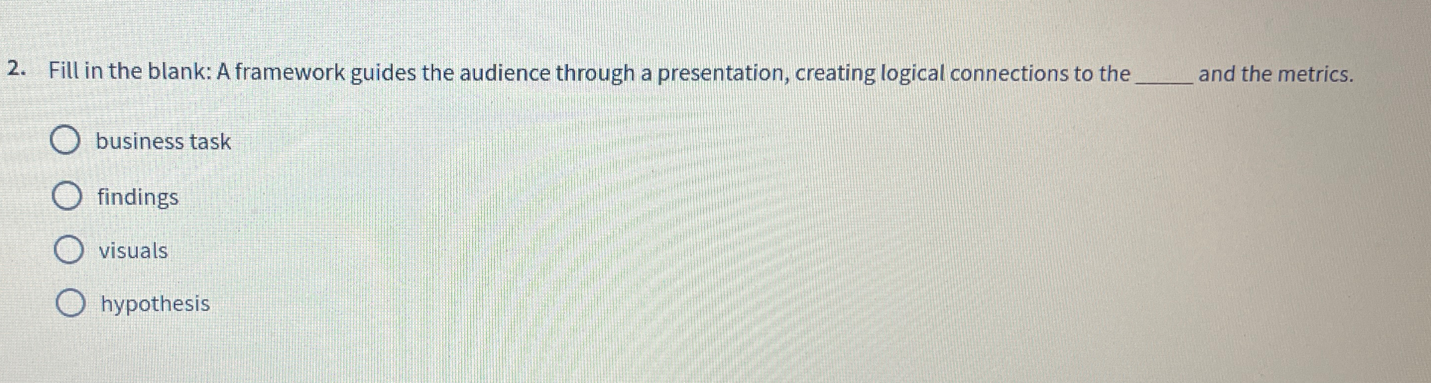  Fill in the blank: A framework guides the audience through a