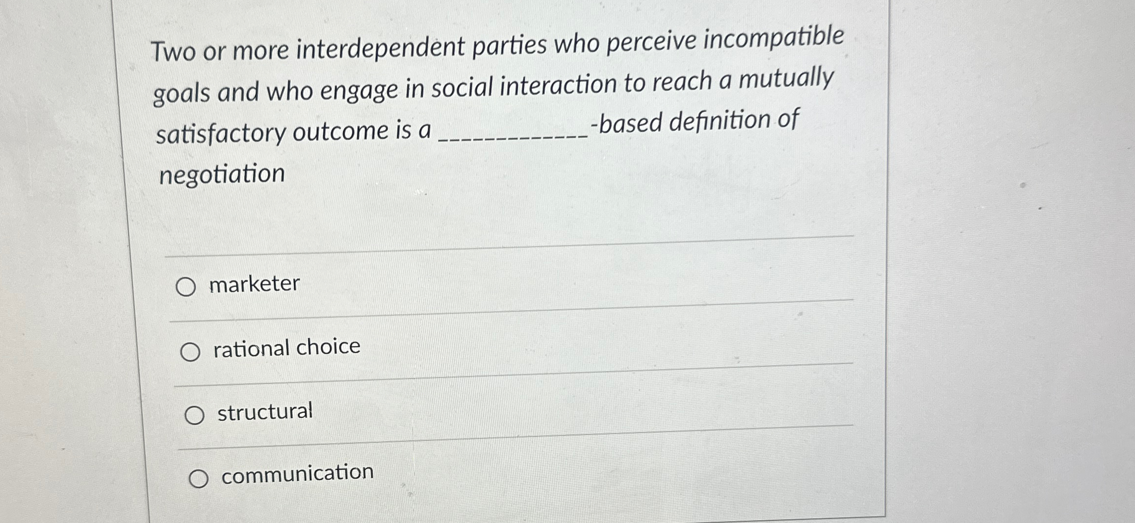 Two or more interdependent parties who perceive incompatible goals and who