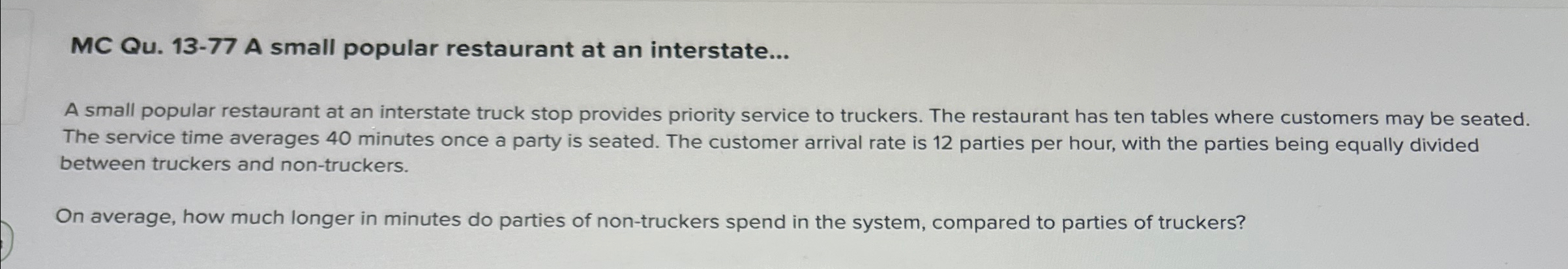  MC Qu.13-77 A small popular restaurant at an interstate... A small