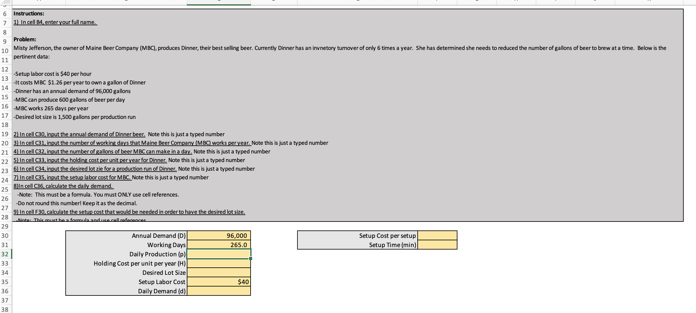  "Instructions: 1) In cell B4, enter your full name. Problem: Misty