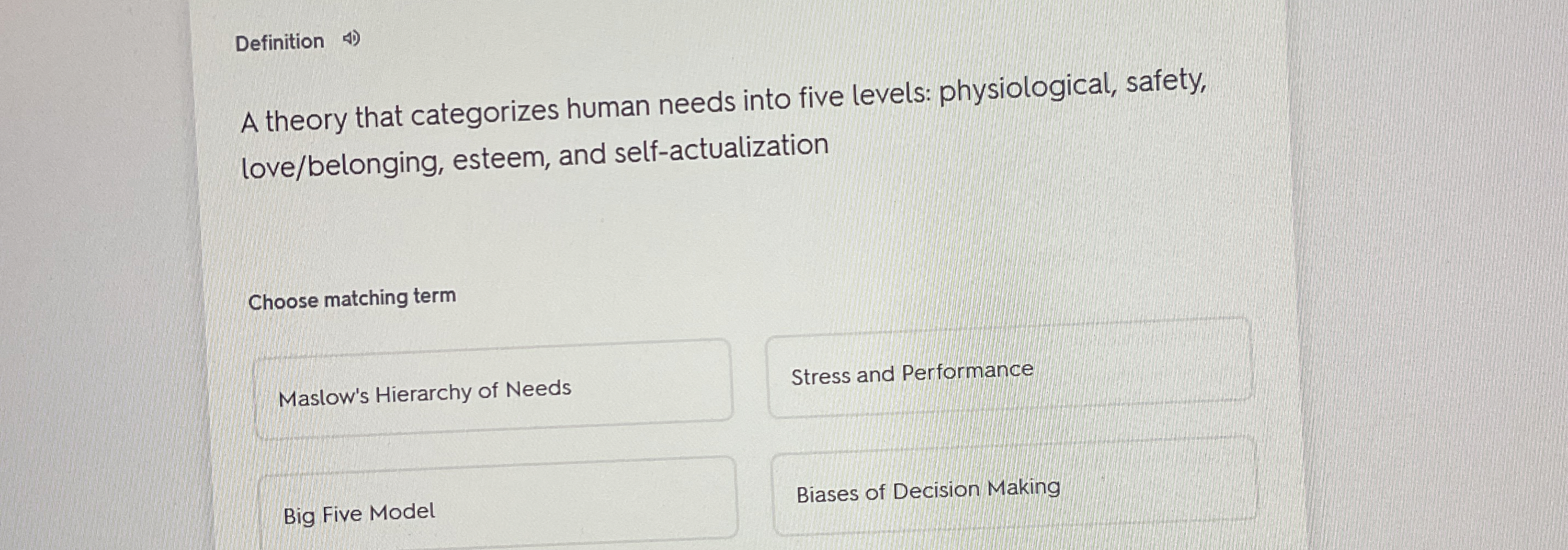  Definition A theory that categorizes human needs into five levels: physiological,