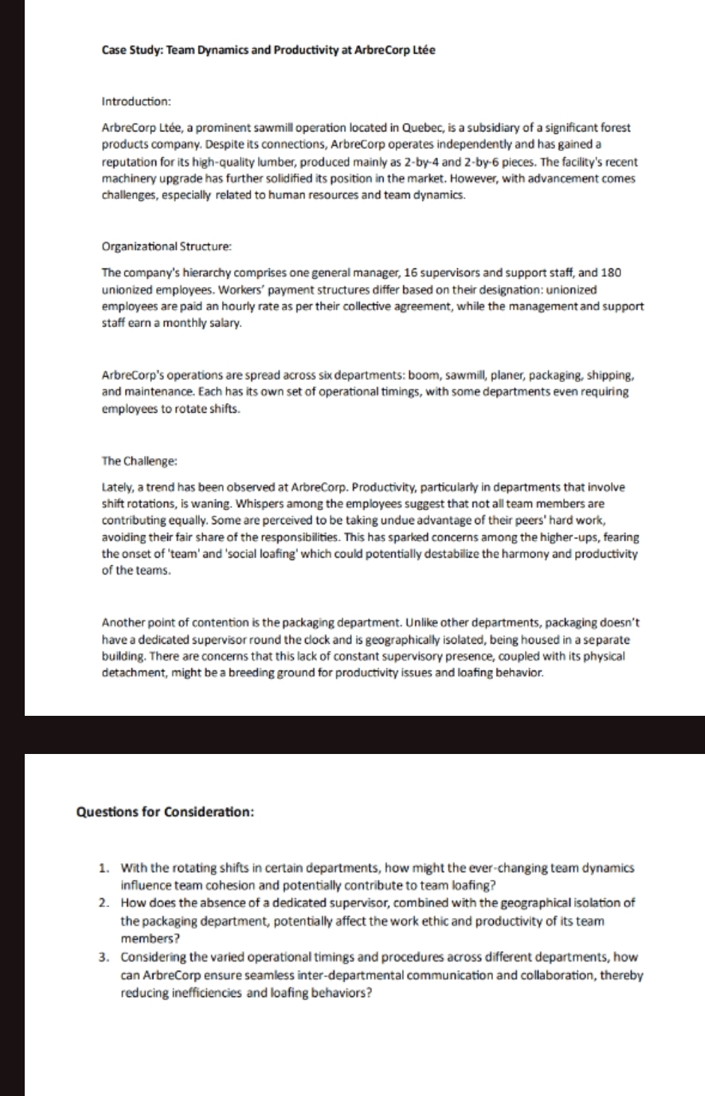  Case Study: Team Dynamics and Productivity at ArbreCorp Lte Introduction: ArbreCorp