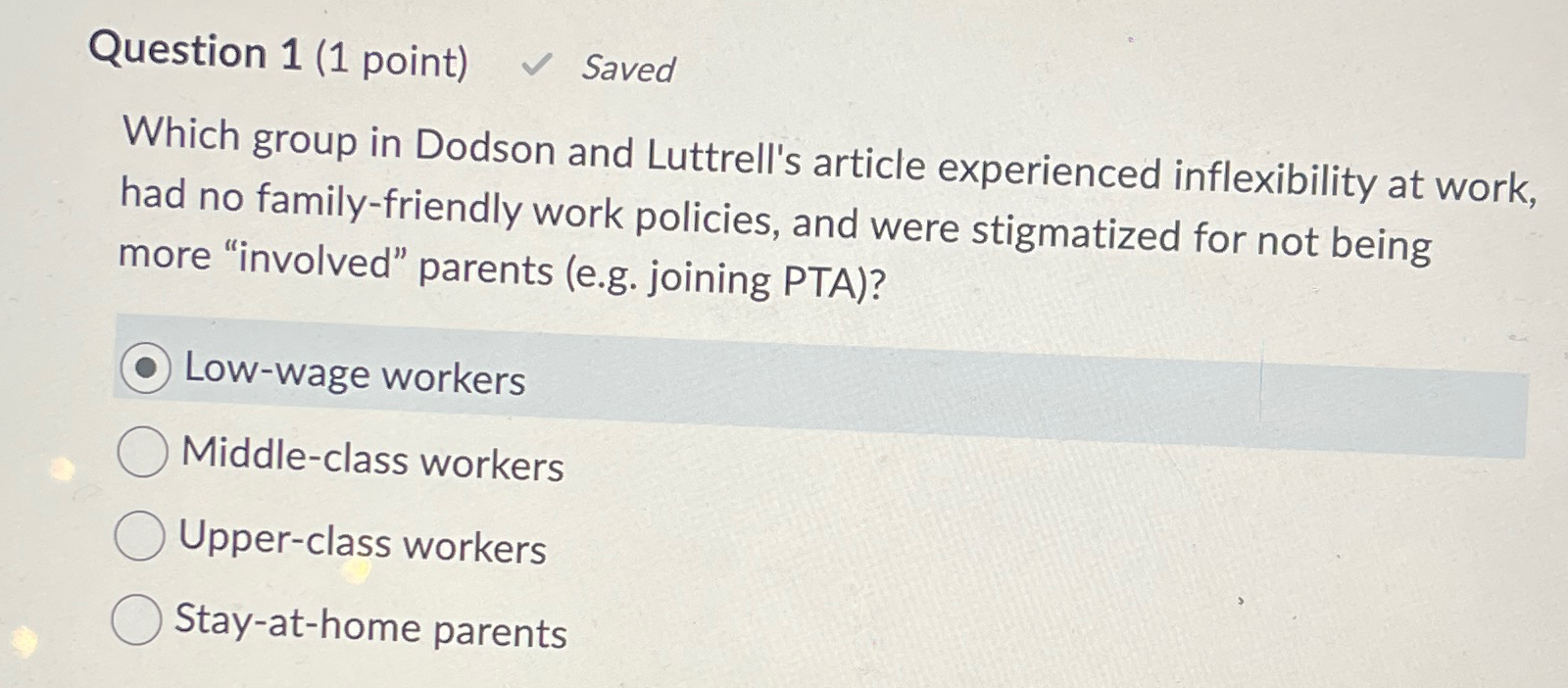  Question 1(1 point) Saved Which group in Dodson and Luttrell's article