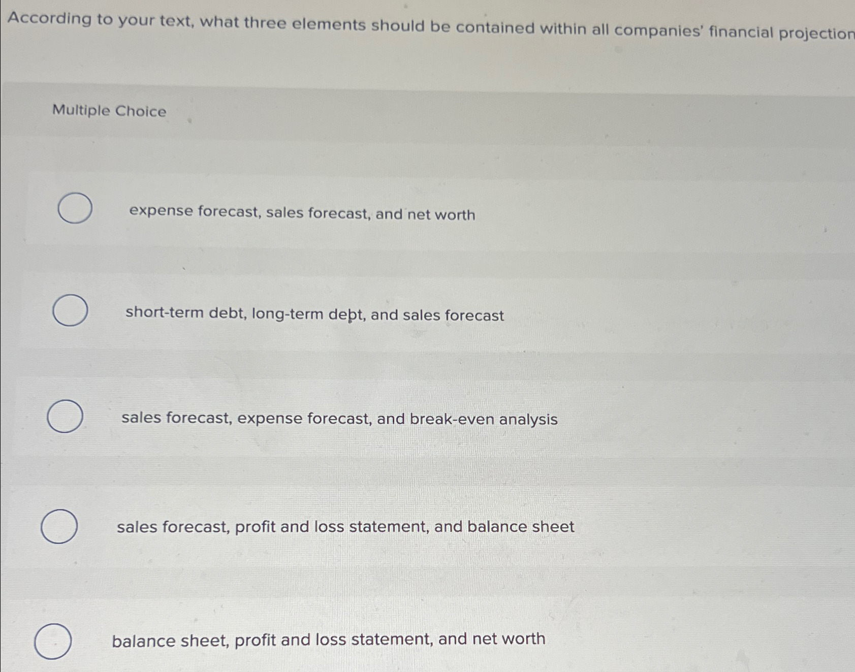  According to your text, what three elements should be contained within