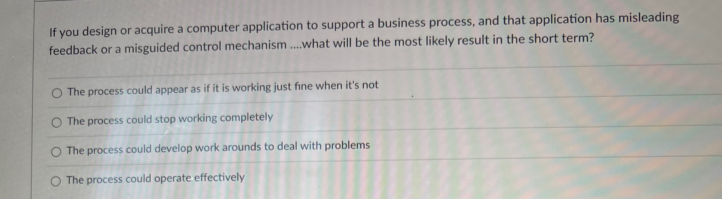  If you design or acquire a computer application to support a