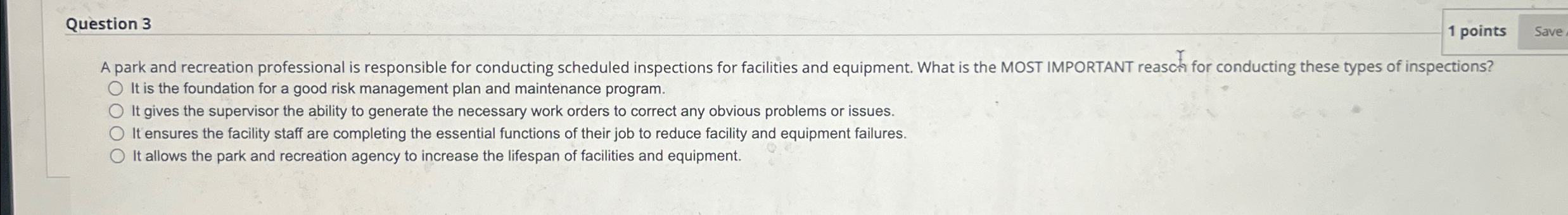  Question 3 1 points A park and recreation professional is responsible