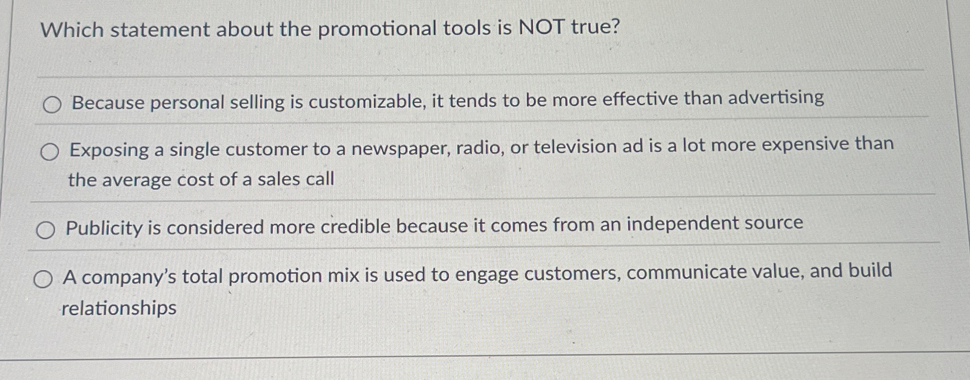  Which statement about the promotional tools is NOT true? Because personal