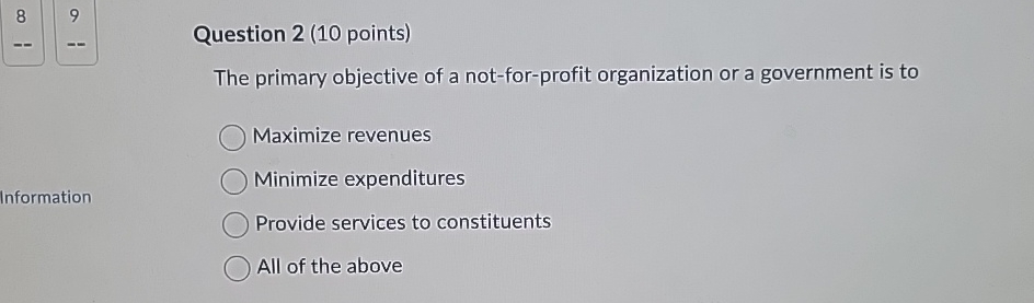  Question 2(10 points) The primary objective of a not-for-profit organization or