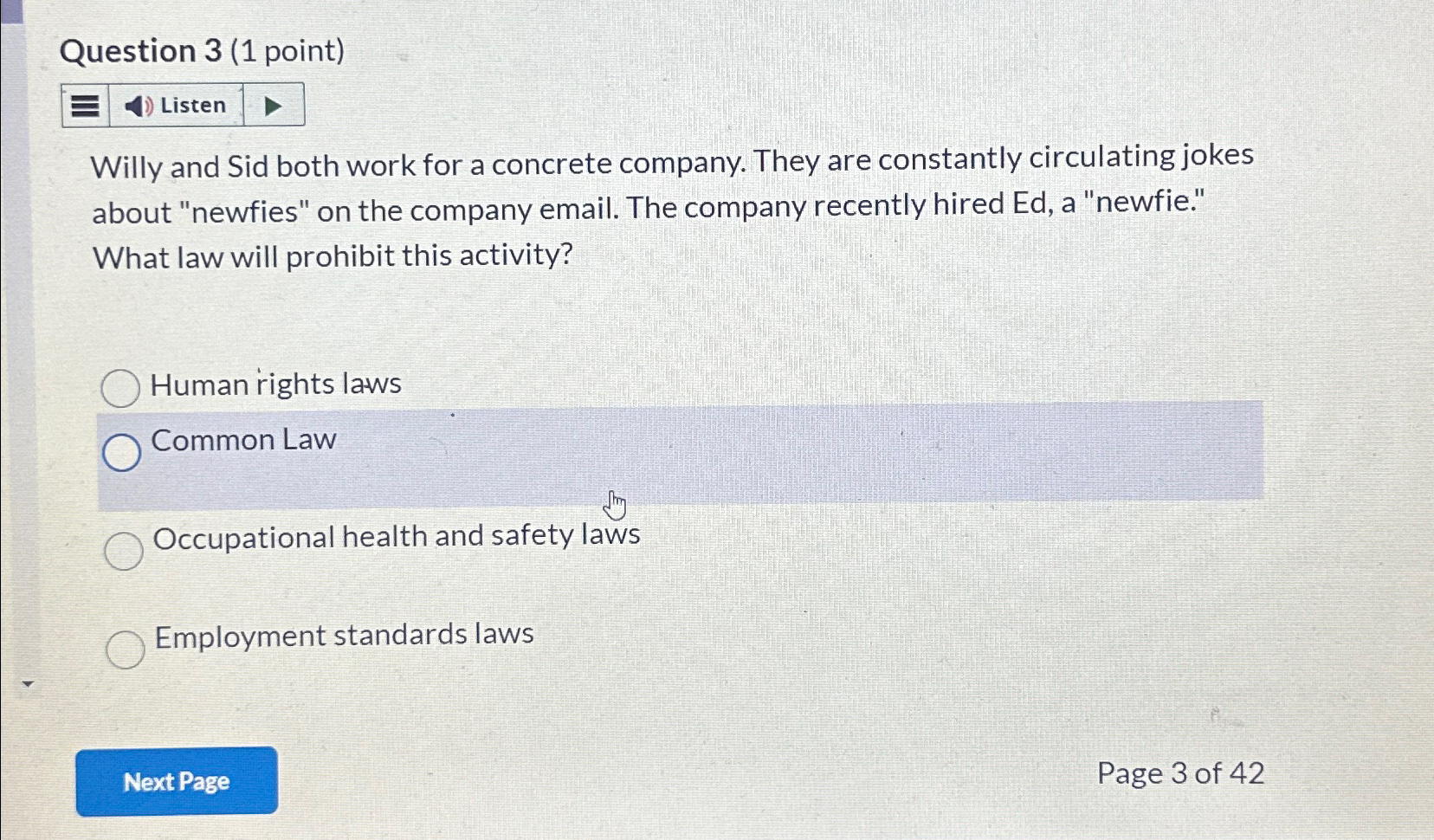  Question 3(1 point) Listen Willy and Sid both work for a