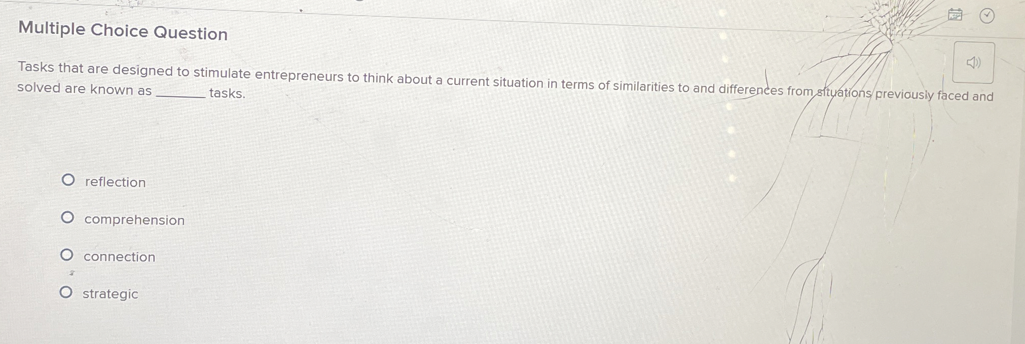  Multiple Choice Question Tasks that are designed to stimulate entrepreneurs to