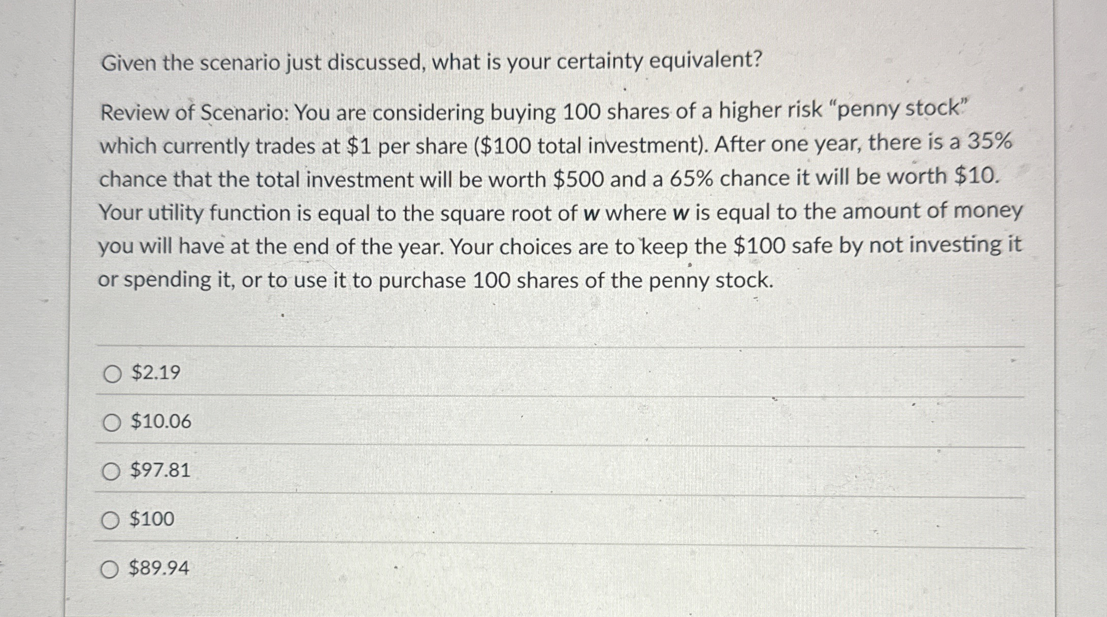  Given the scenario just discussed, what is your certainty equivalent? Review