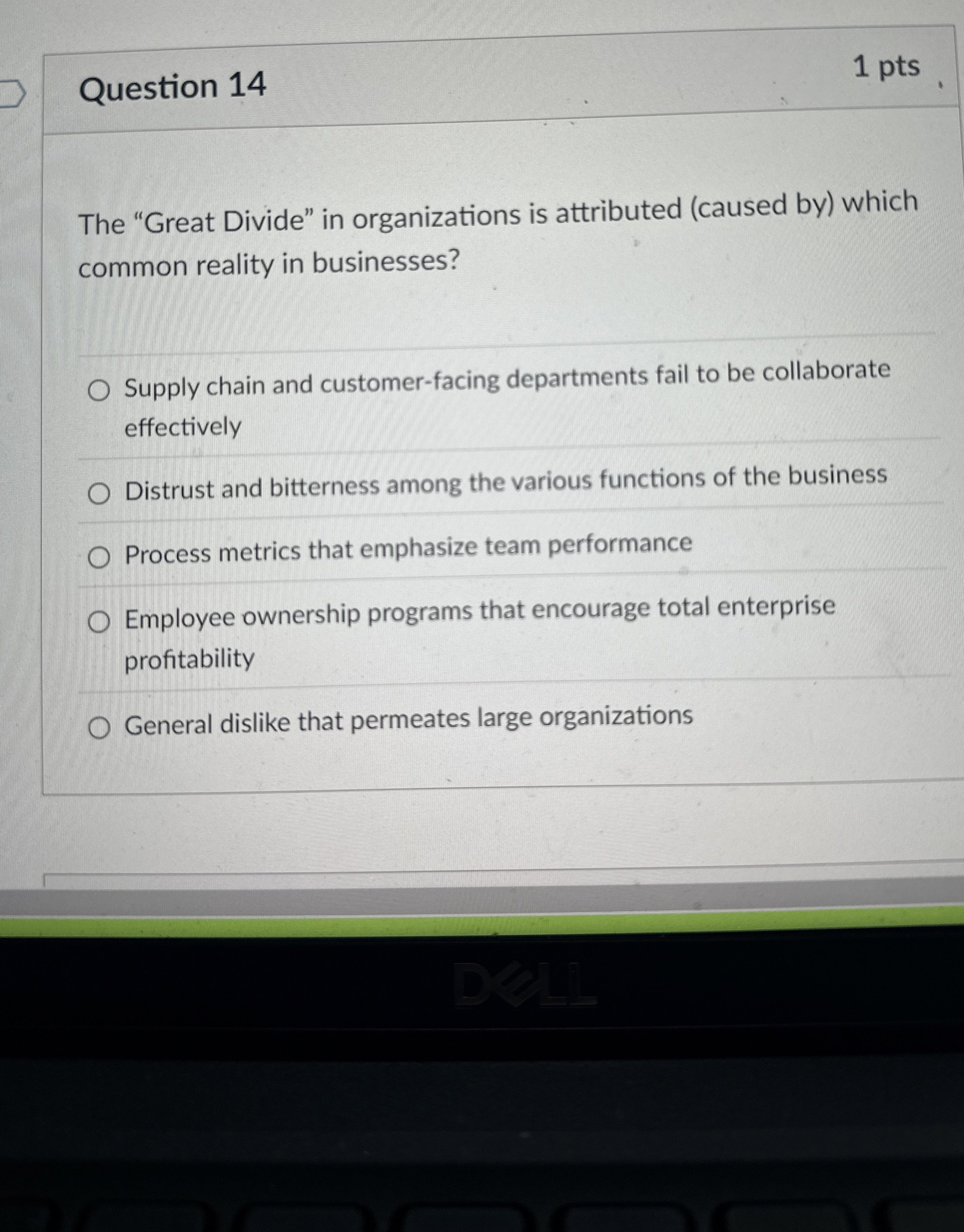  Question 14 The "Great Divide" in organizations is attributed (caused by)