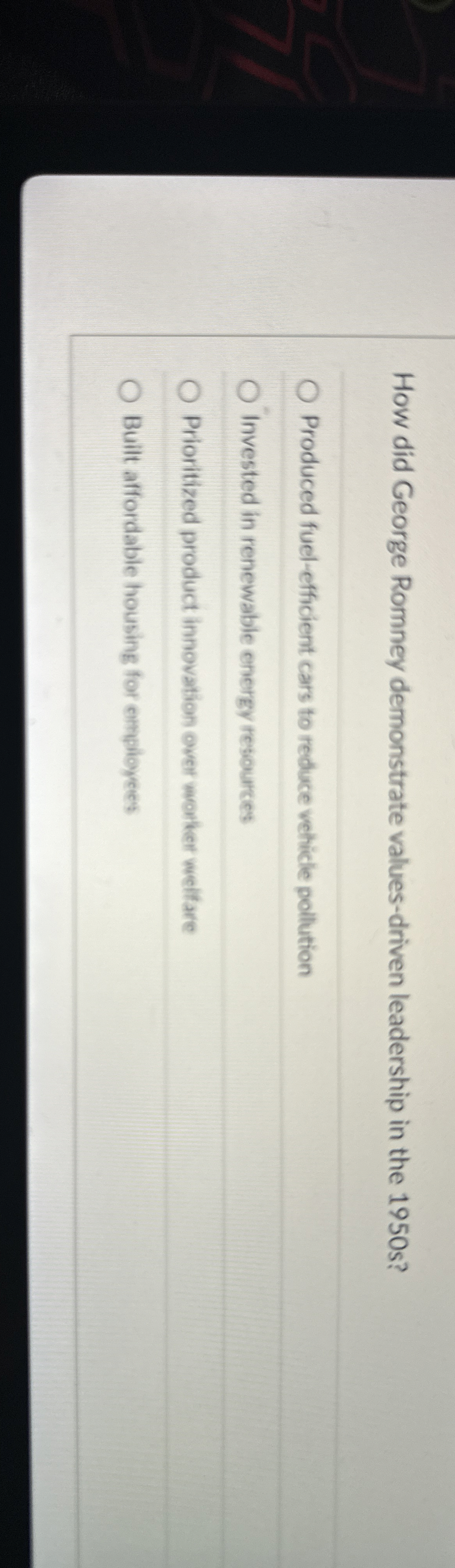  How did George Romney demonstrate values-driven leadership in the 1950s? Produced