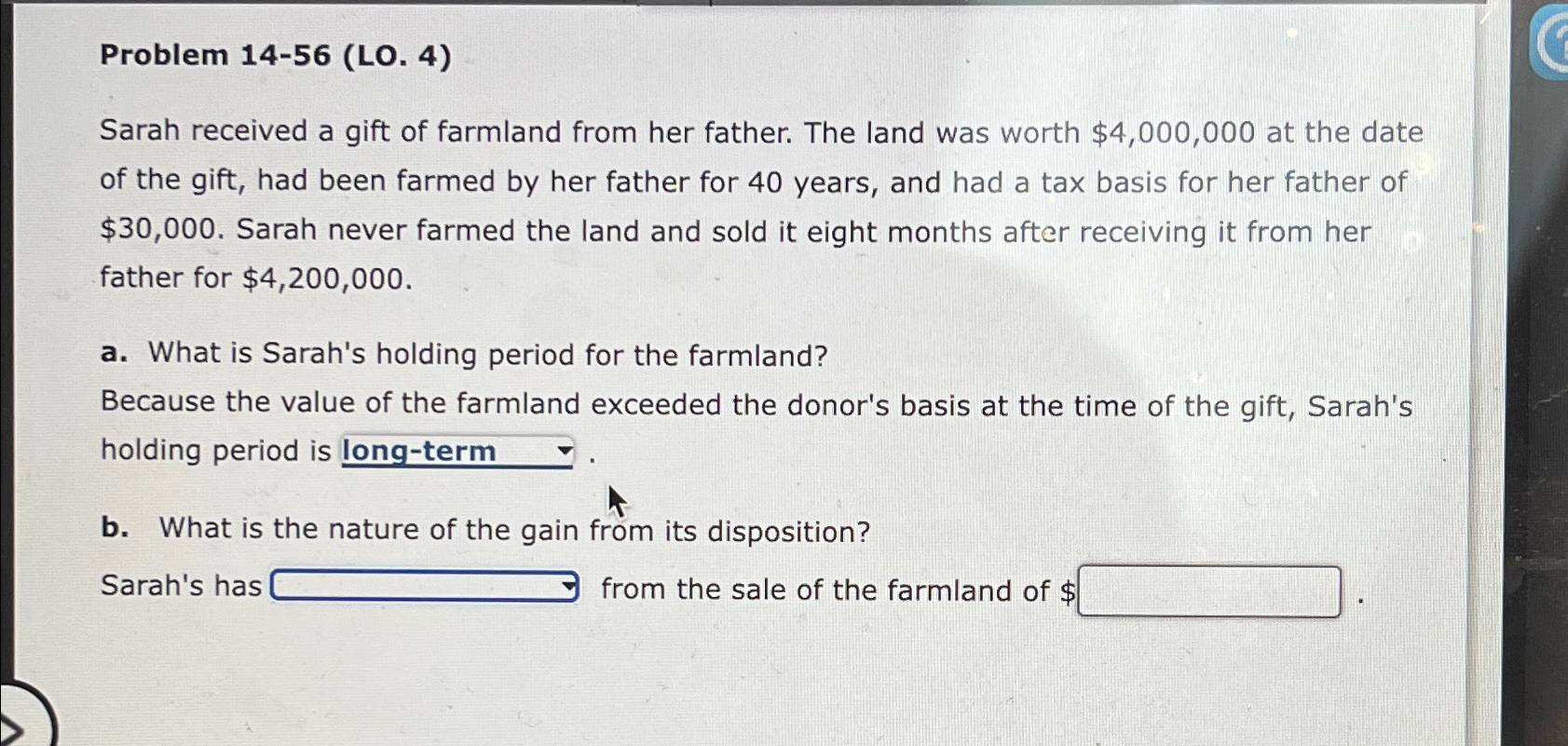  Problem 14-56(L0.4) Sarah received a gift of farmland from her father.