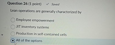  Question 26(1 point) Saved Lean operations are generally characterized by Employee
