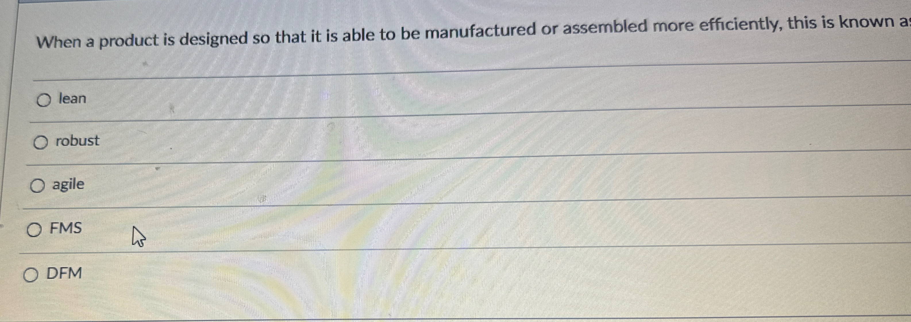  When a product is designed so that it is able to