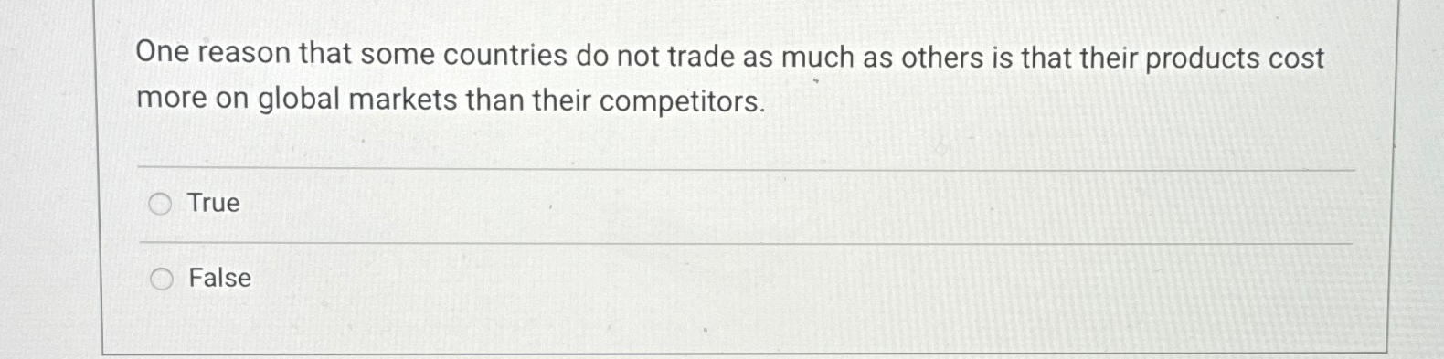  One reason that some countries do not trade as much as