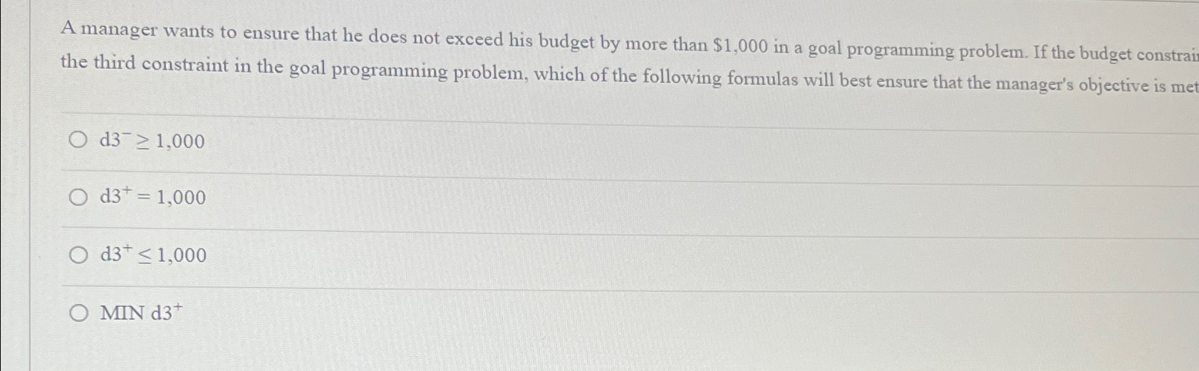  A manager wants to ensure that he does not exceed his