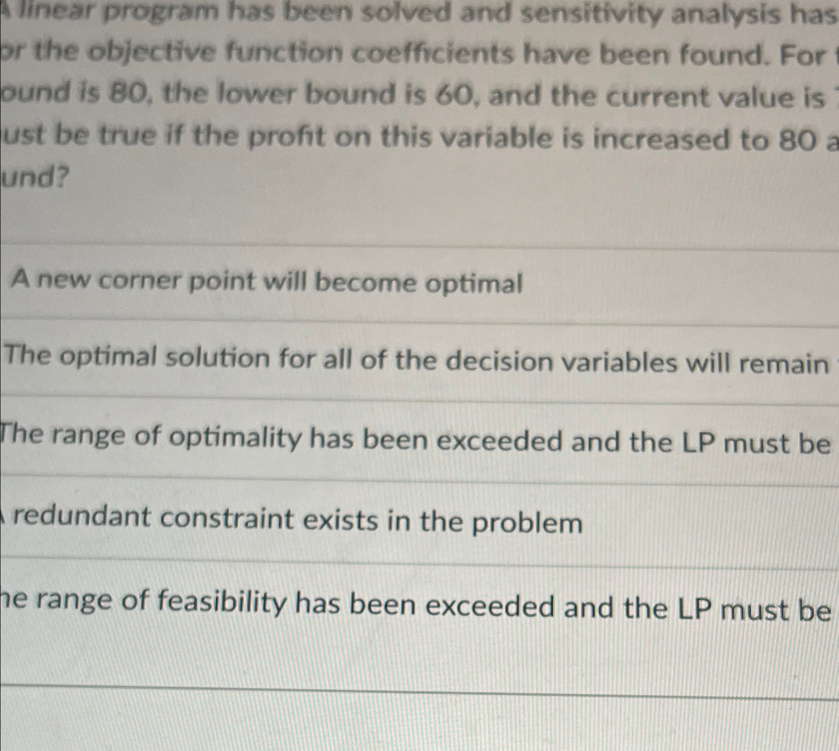  Alinear program has been solved and sensitivity analysis has or the