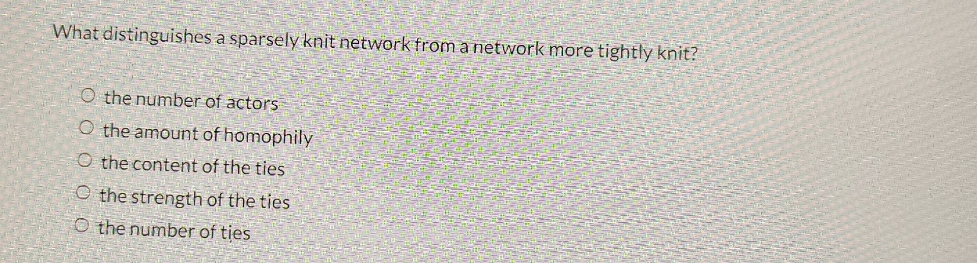  What distinguishes a sparsely knit network from a network more tightly