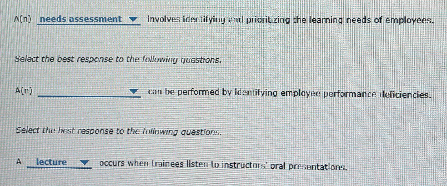  A(n) needs assessment grad involves identifying and prioritizing the learning needs