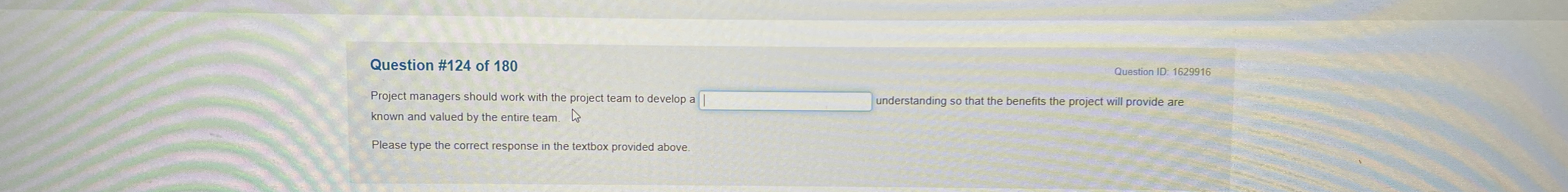  Project managers should work with the project team to develop a