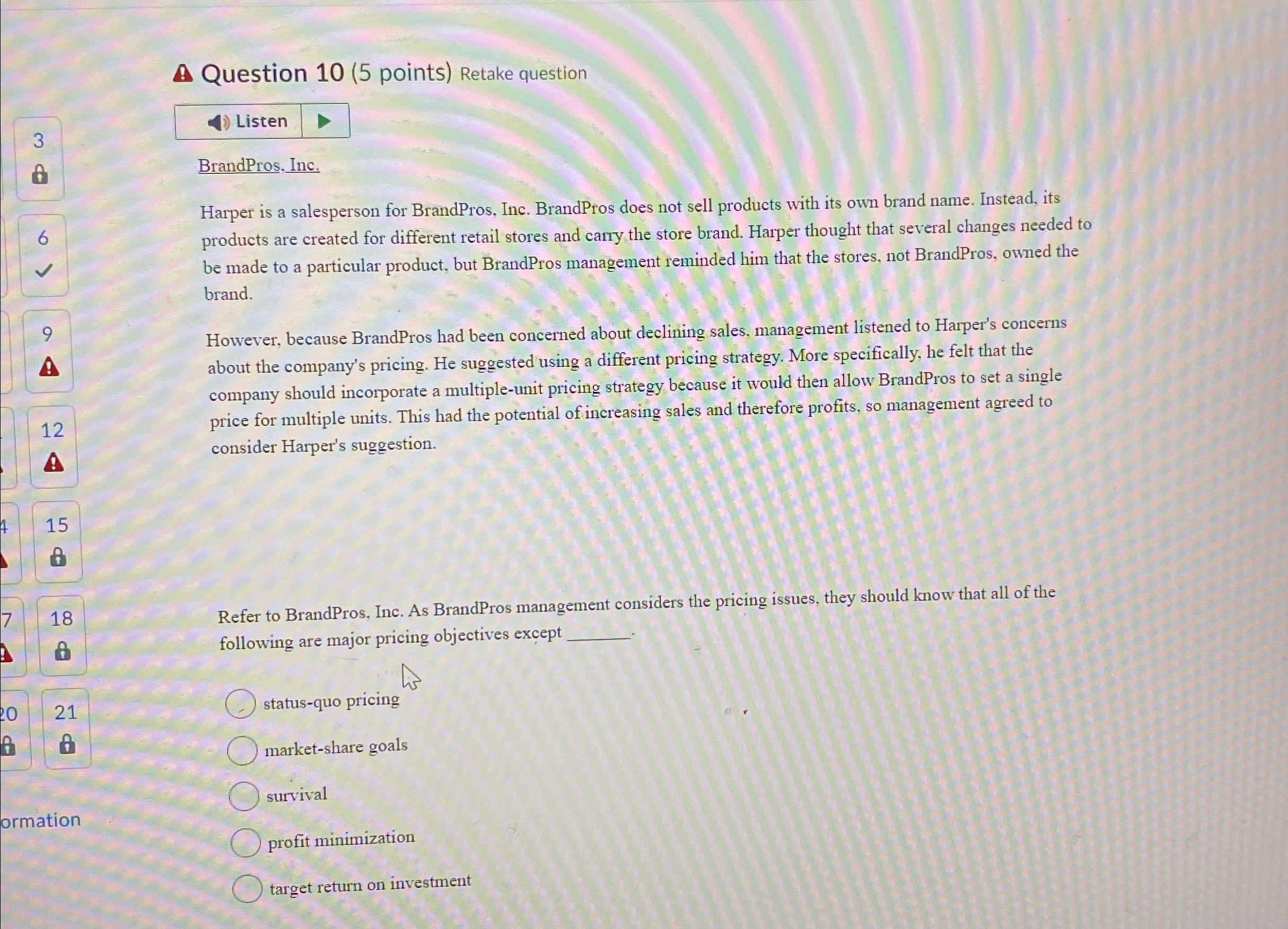  A Question 10(5 points) Retake question BrandPros. Inc. Harper is a