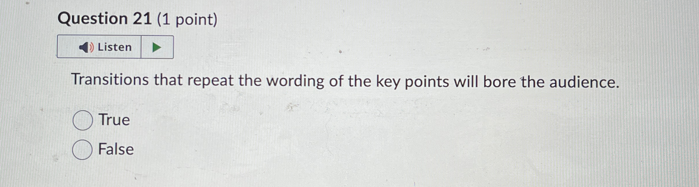  Question 21(1 point) Transitions that repeat the wording of the key