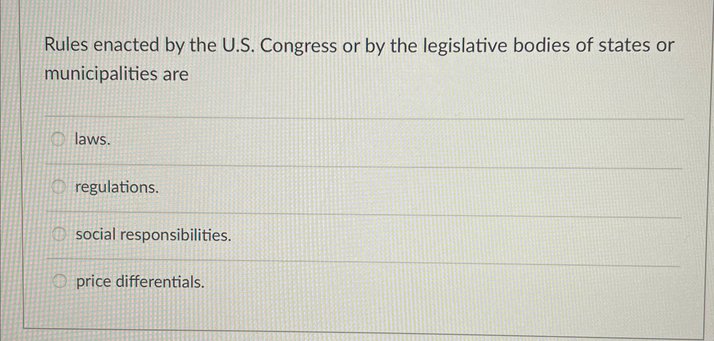  Rules enacted by the U.S. Congress or by the legislative bodies