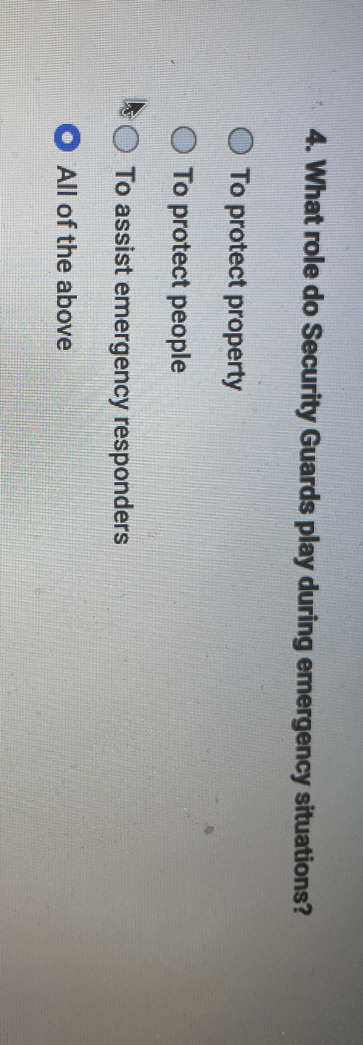  What role do Security Guards play during emergency situations? To protect