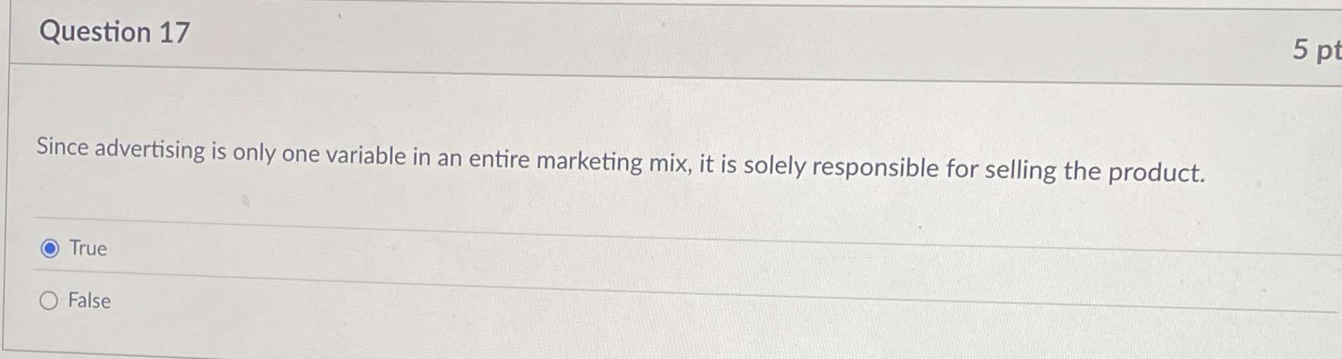  Question 17 Since advertising is only one variable in an entire