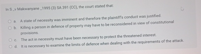  In S_v Makwanyane_1995(3) SA 391(CC), the court stated thatOa A state