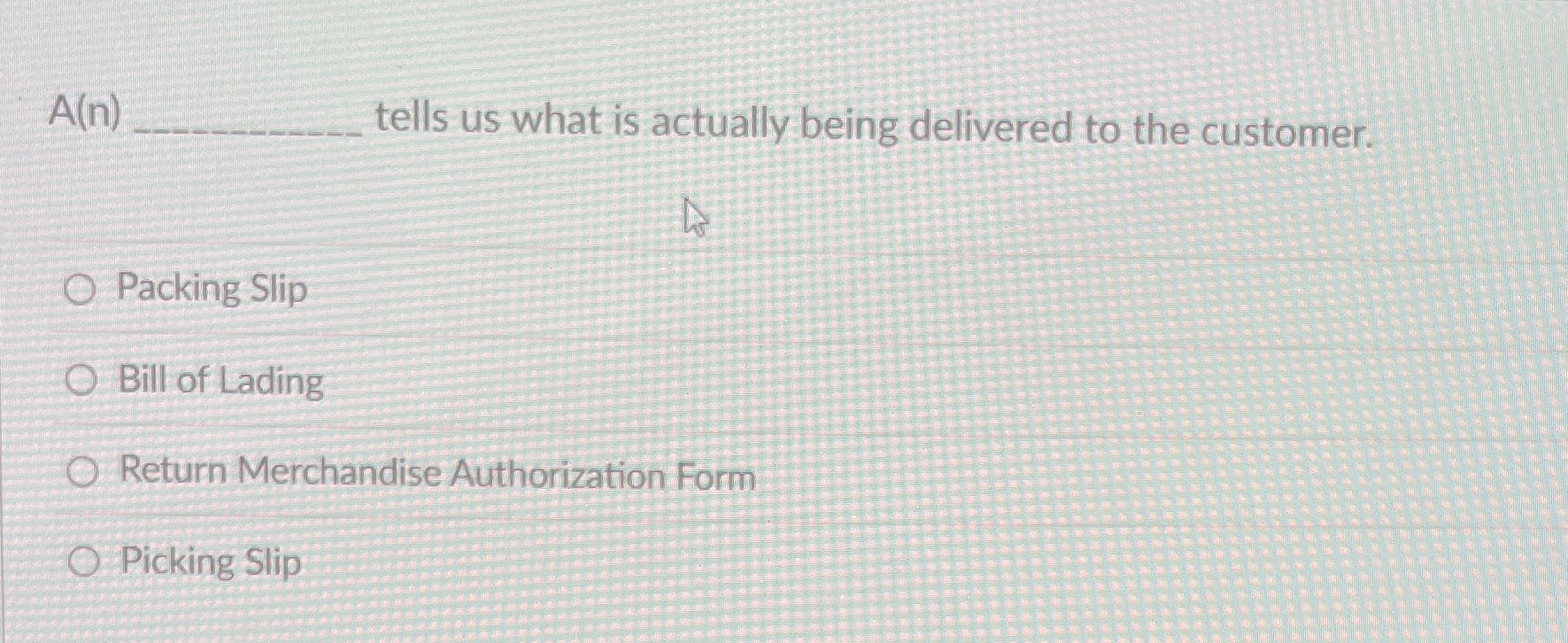  A(n) tells us what is actually being delivered to the customer.