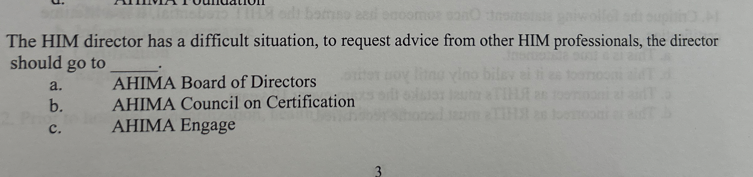  The HIM director has a difficult situation, to request advice from