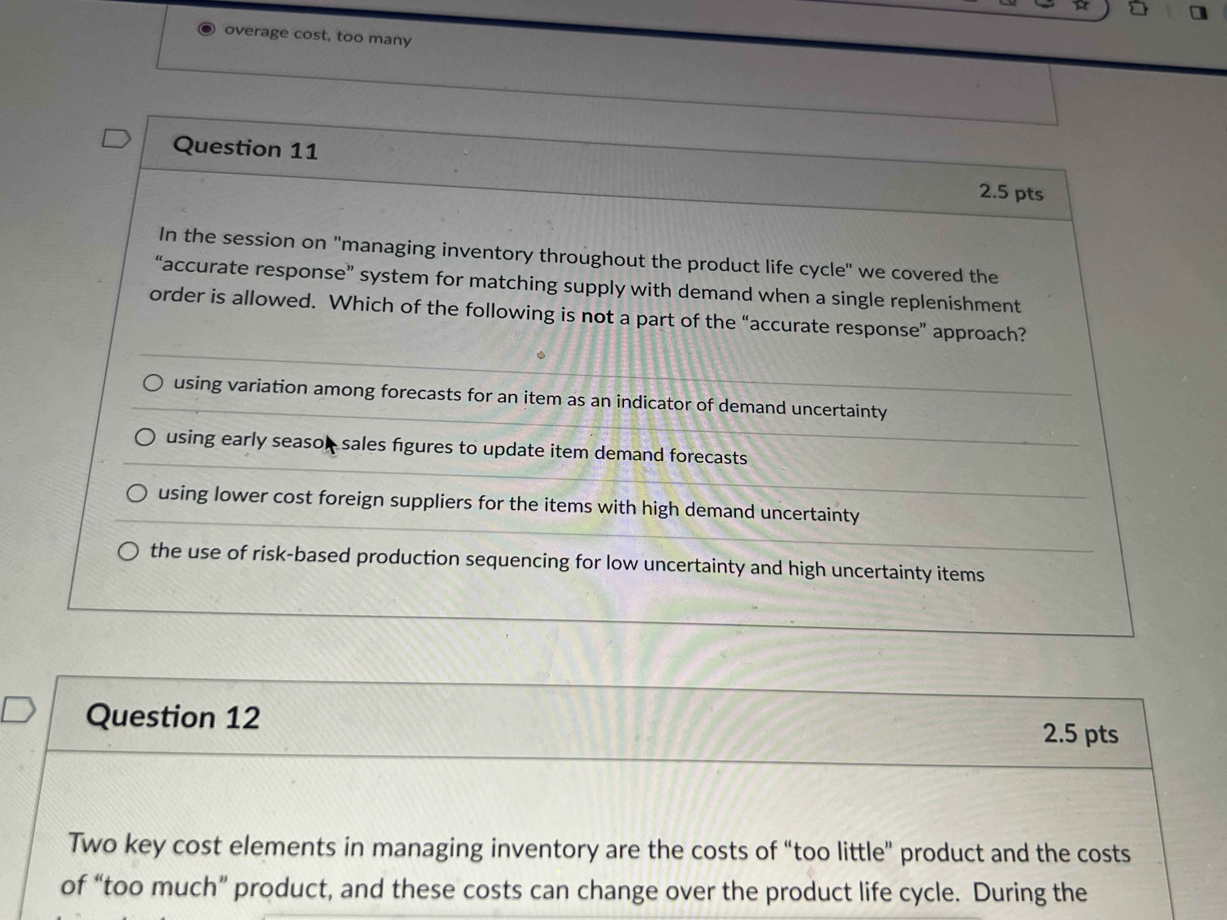  Question 11 In the session on "managing inventory throughout the product