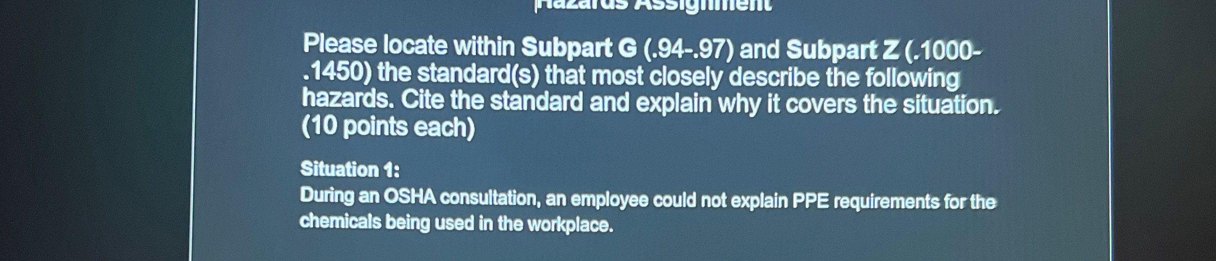 Please locate within Subpart C (.94-.97) and Subpart Z (.1000.1450) the