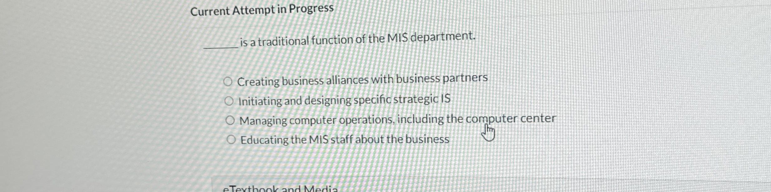 Current Attempt in Progress 5 a traditional function of the MIS