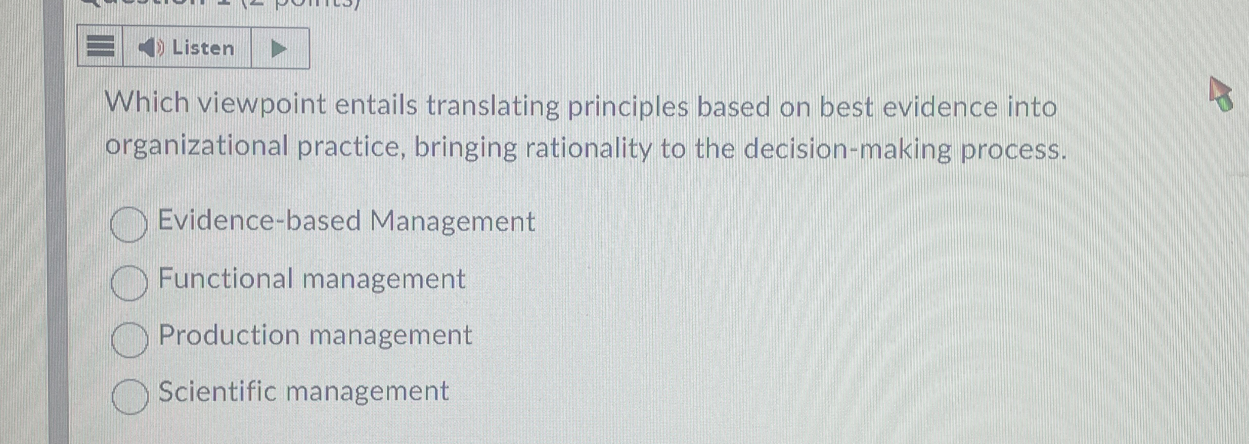  Which viewpoint entails translating principles based on best evidence into organizational