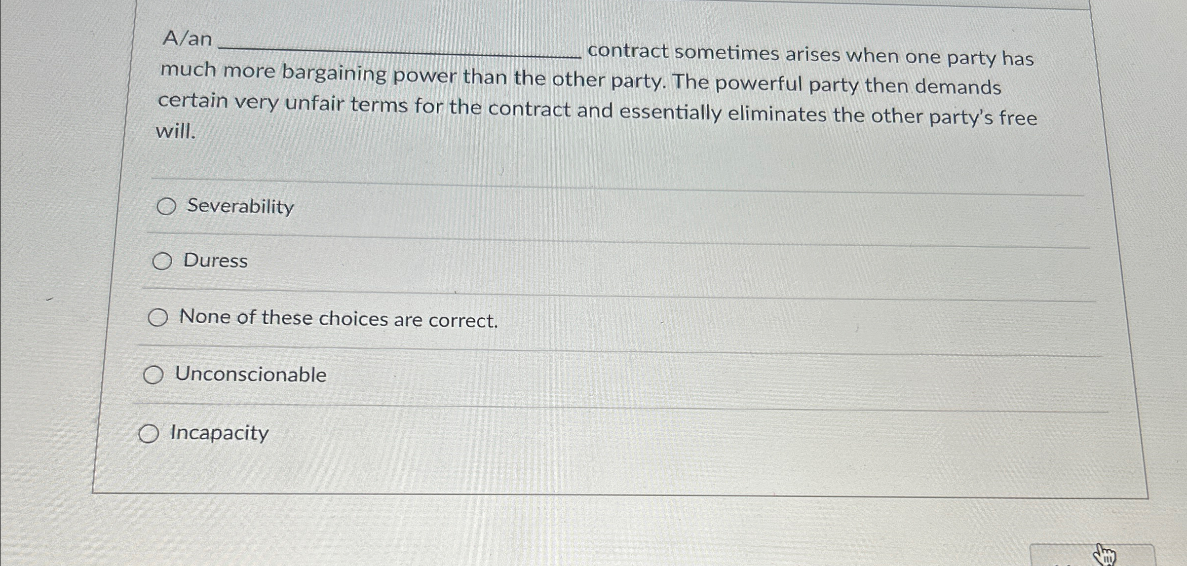  A/an q, contract sometimes arises when one party has much more