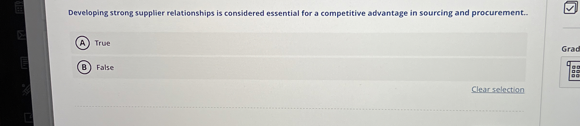  Developing strong supplier relationships is considered essential for a competitive advantage