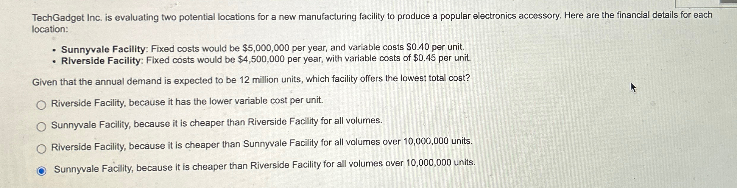  TechGadget Inc. is evaluating two potential locations for a new manufacturing