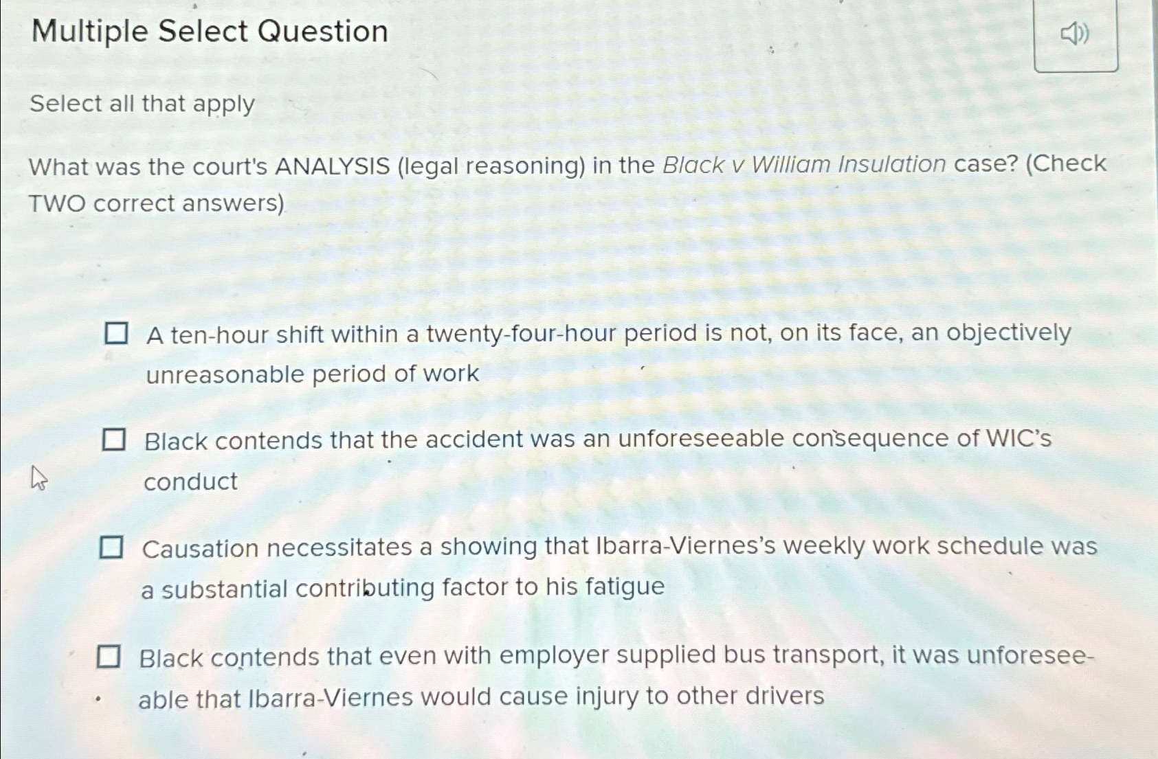 Multiple Select Question ) Select all that apply What was the