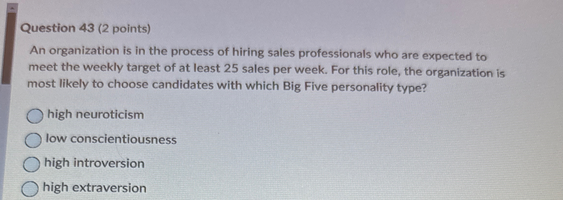  Question 43(2 points) An organization is in the process of hiring