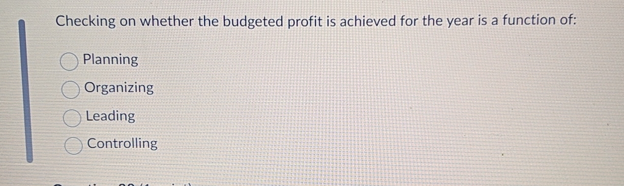  Checking on whether the budgeted profit is achieved for the year