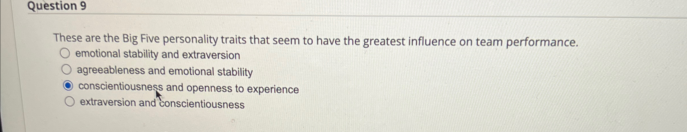  Question 9 These are the Big Five personality traits that seem