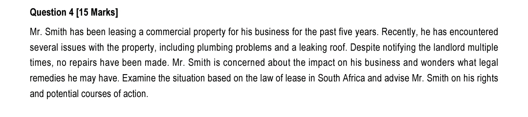  Question 4[15 Marks] Mr. Smith has been leasing a commercial property