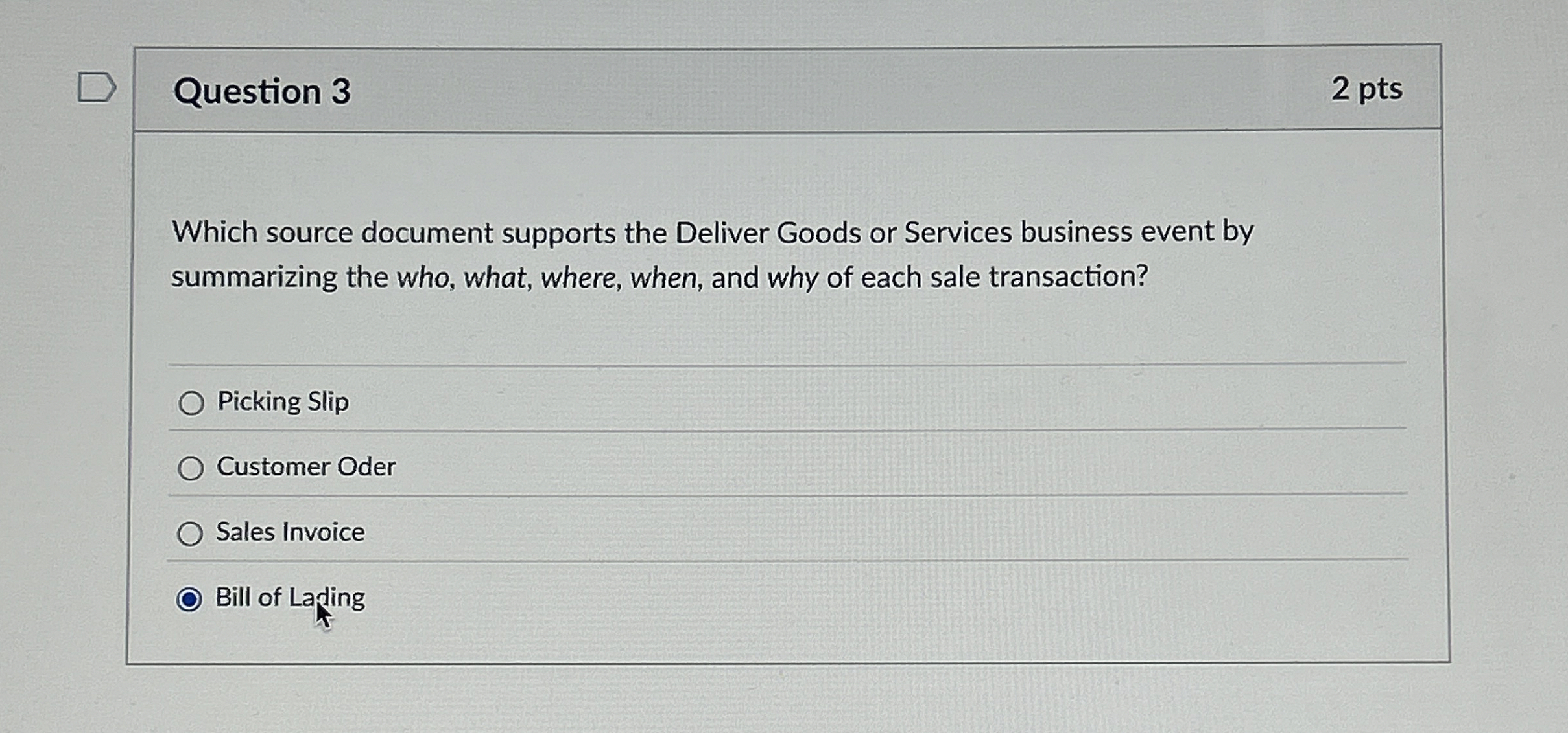  Question 3 Which source document supports the Deliver Goods or Services