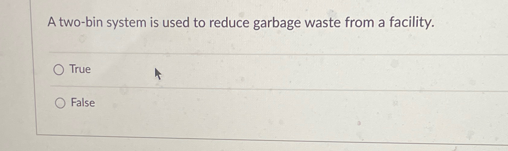  A two-bin system is used to reduce garbage waste from a
