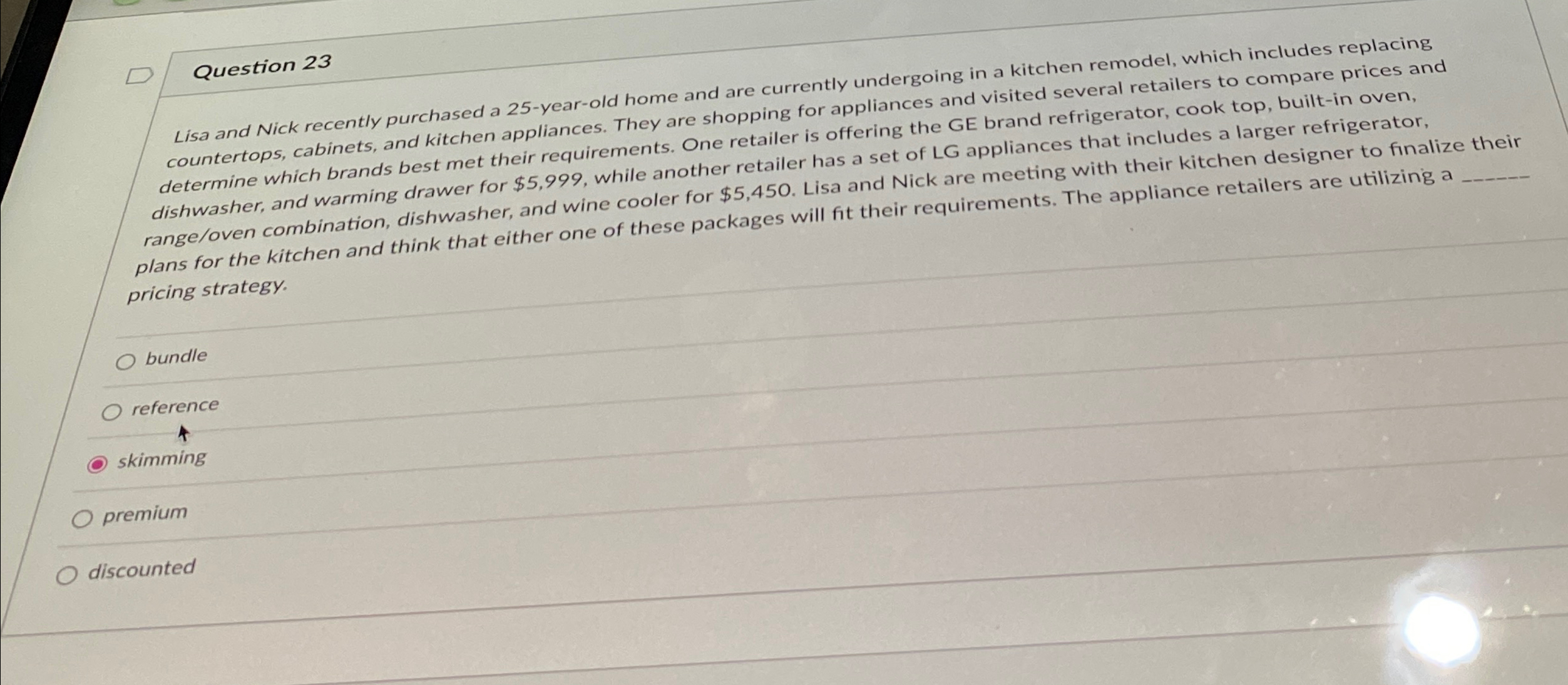  Question 23 Lisa and Nick recently purchased a 25-year-old home and